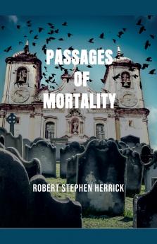 Passages of Mortality