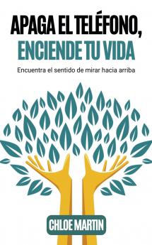 Apaga el Teléfono Enciende Tu Vida