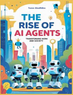 The Rise Of  AI Agents