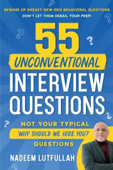 55 Unconventional Interview Questions