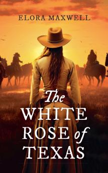 The White Rose of Texas