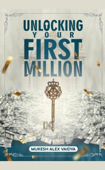 Unlocking Your First Million