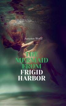 The Mermaid from Frigid Harbor