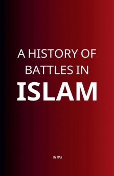 A History of Battles in Islam