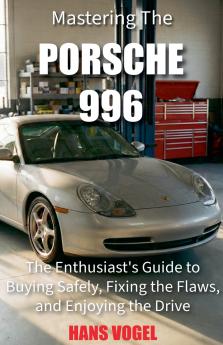 Mastering the Porsche 996