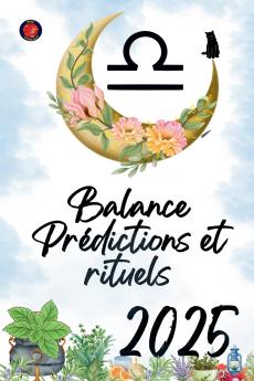 Balance Prédictions et rituels 2025