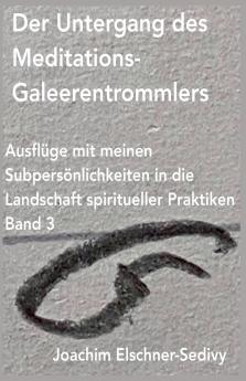 Der Untergang des Meditations-Galeerentrommlers