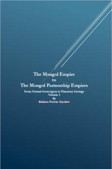 The Mongol Empire to The Mongol Partnership Empires