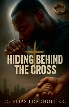 Hiding Behind The Cross