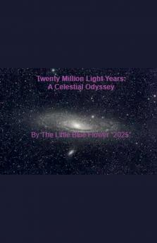 Twenty Million Light Years