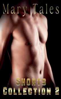 Mary Tales Shorts Collection 2