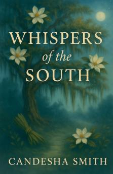 Whispers Of The South