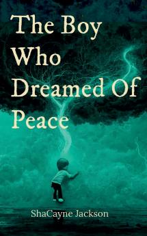 The Boy Who Dreamed Of Peace