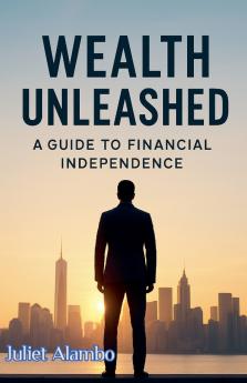 Wealth Unleashed