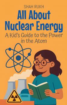 All About Nuclear Energy