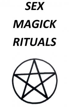 Sex Magick Rituals