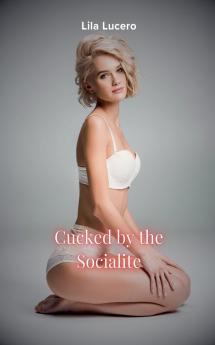 Cucked by the Socialite