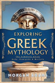 Exploring Greek Mythology