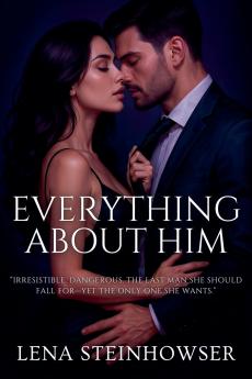 Everything About Him