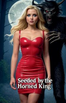 Seeded by the Horned King