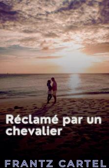 Réclamé par un chevalier
