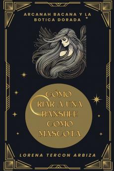 Cómo criar a una banshee como mascota