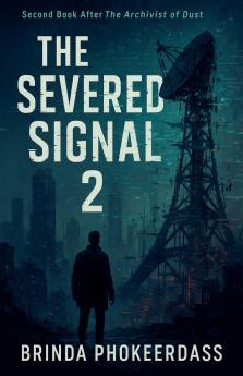 The Severed Signal