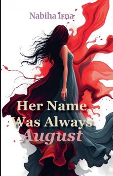 Her Name Was Always August