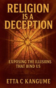 Religion Is A Deception