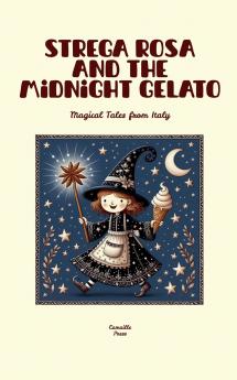Strega Rosa and the Midnight Gelato