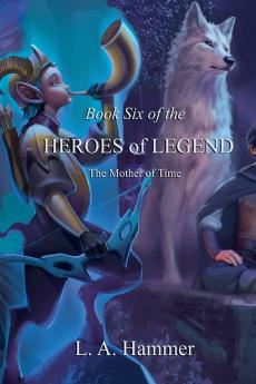 Book Six of the Heroes of Legend