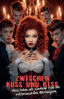 Zwischen Kuss und Biss