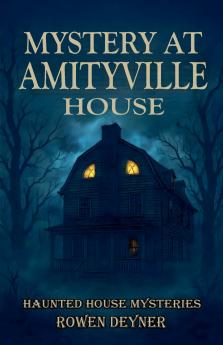 Mystery at Amityville House