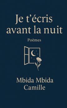 Je t'écris avant la nuit