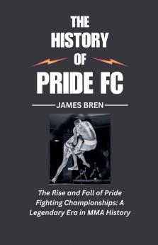 The History of Pride FC