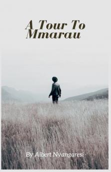 A Tour To Mmarau