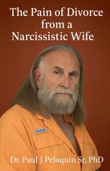 The Pain of Divorce from a Narcissistic Wife