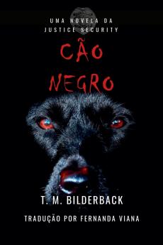 Cão Negro - Uma Novela Da Justice Security