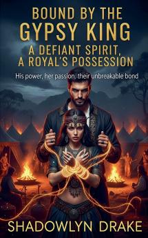 Bound by the Gypsy King