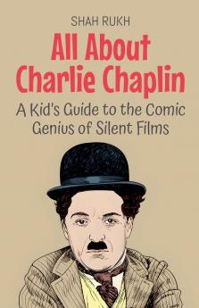 All About Charlie Chaplin