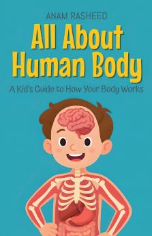 All About Human Body