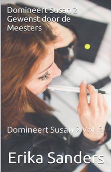 Domineert Susan 2. Gewenst door de Meesters
