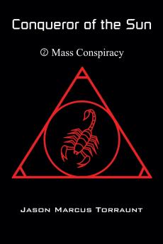 Conqueror of the Sun - Book 2 - Mass Conspiracy