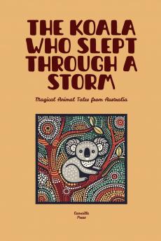The Koala Who Slept Through a Storm