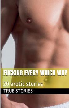 Fucking Every Which Way