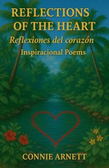 Reflections Of The Heart/ Reflexiones del Corazón