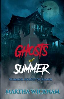 Summer Night Screams