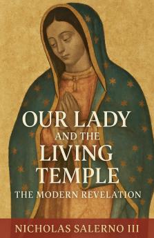 Our Lady and the Living Temple