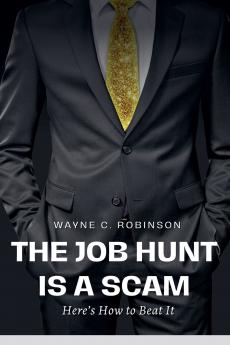 The Job Hunt is a Scam