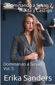Dominando a Susan 2. Huida y Castigo